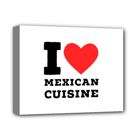 I Love Mexican Cuisine Deluxe Canvas 14  X 11  (stretched) by ilovewhateva