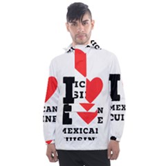 I Love Mexican Cuisine Men s Front Pocket Pullover Windbreaker by ilovewhateva