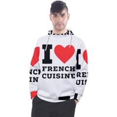 I Love French Cuisine Men s Pullover Hoodie by ilovewhateva