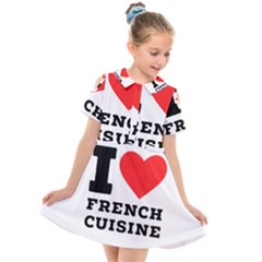 I Love French Cuisine Kids  Short Sleeve Shirt Dress by ilovewhateva