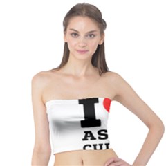 I Love Asian Cuisine Tube Top by ilovewhateva