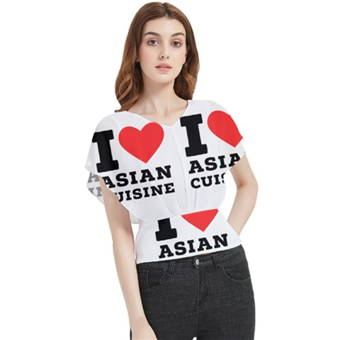 I Love Asian Cuisine Butterfly Chiffon Blouse by ilovewhateva