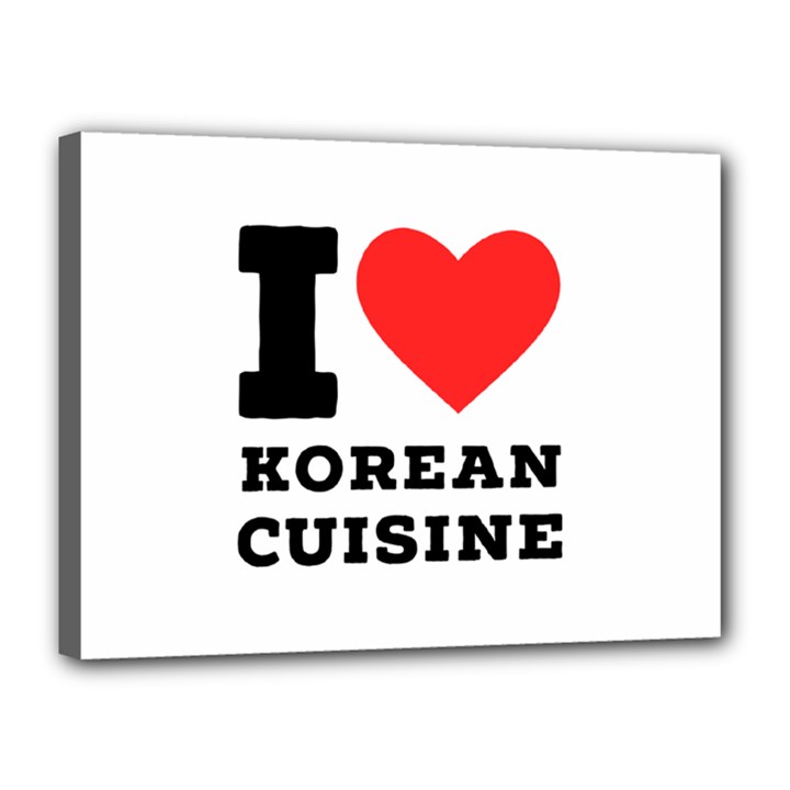 I love Korean cuisine Canvas 16  x 12  (Stretched)