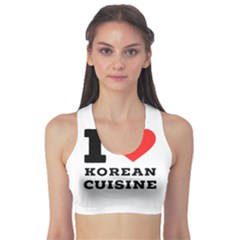 I Love Korean Cuisine Sports Bra by ilovewhateva