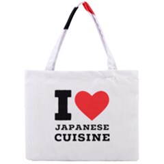 I Love Japanese Cuisine Mini Tote Bag by ilovewhateva