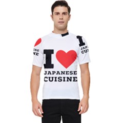 I Love Japanese Cuisine Men s Short Sleeve Rash Guard by ilovewhateva