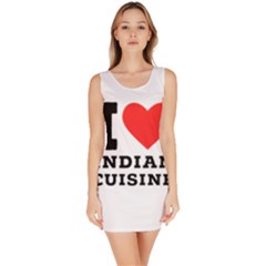 I Love Indian Cuisine Bodycon Dress by ilovewhateva