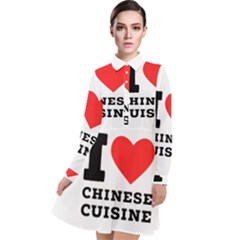 I Love Chinese Cuisine Long Sleeve Chiffon Shirt Dress by ilovewhateva