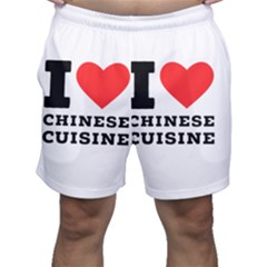 I Love Chinese Cuisine Men s Shorts by ilovewhateva