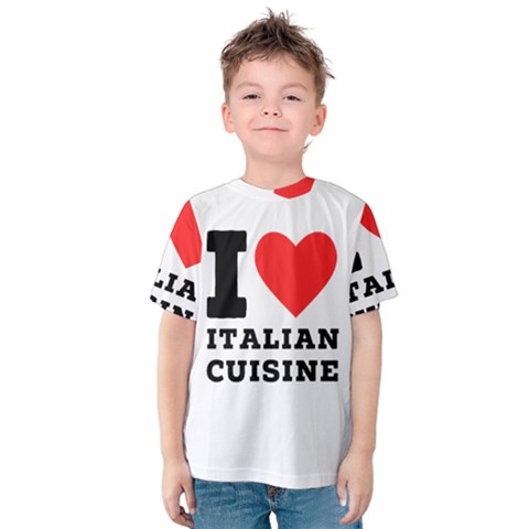 I Love Italian Cuisine Kids  Cotton Tee by ilovewhateva