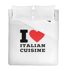 I Love Italian Cuisine Duvet Cover Double Side (full/ Double Size) by ilovewhateva