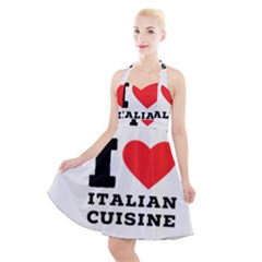 I Love Italian Cuisine Halter Party Swing Dress  by ilovewhateva