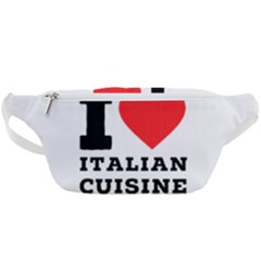 I Love Italian Cuisine Waist Bag  by ilovewhateva