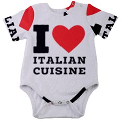 I Love Italian Cuisine Baby Short Sleeve Bodysuit by ilovewhateva