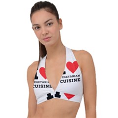 I Love Vegetarian Cuisine  Halter Plunge Bikini Top by ilovewhateva