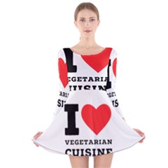 I Love Vegetarian Cuisine  Long Sleeve Velvet Skater Dress by ilovewhateva