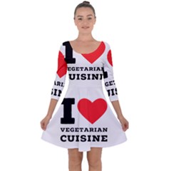 I Love Vegetarian Cuisine  Quarter Sleeve Skater Dress by ilovewhateva