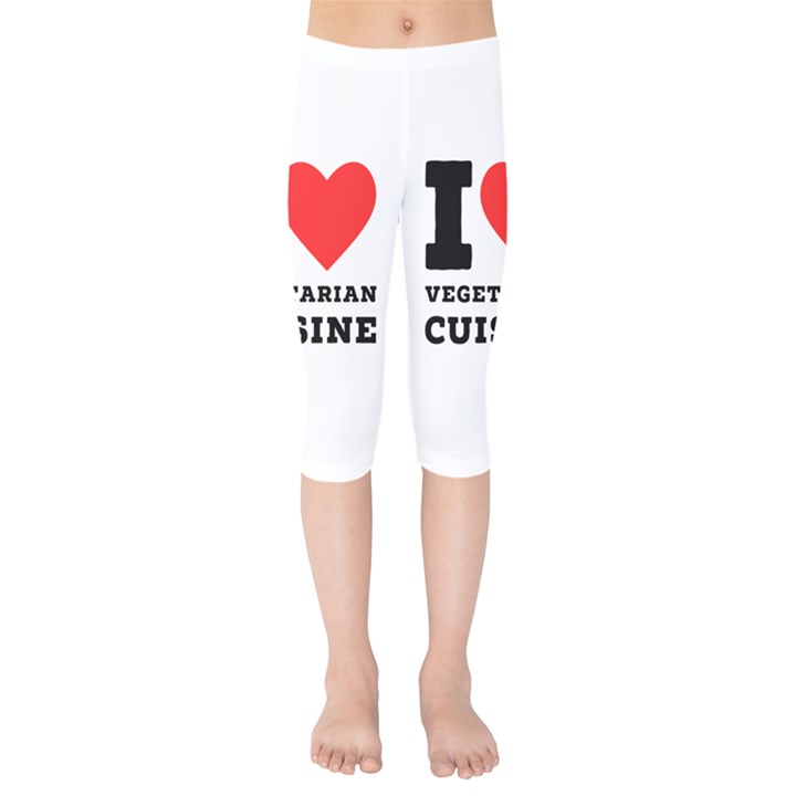 I love vegetarian cuisine  Kids  Capri Leggings 