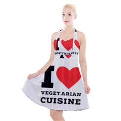 I Love Vegetarian Cuisine  Halter Party Swing Dress  by ilovewhateva