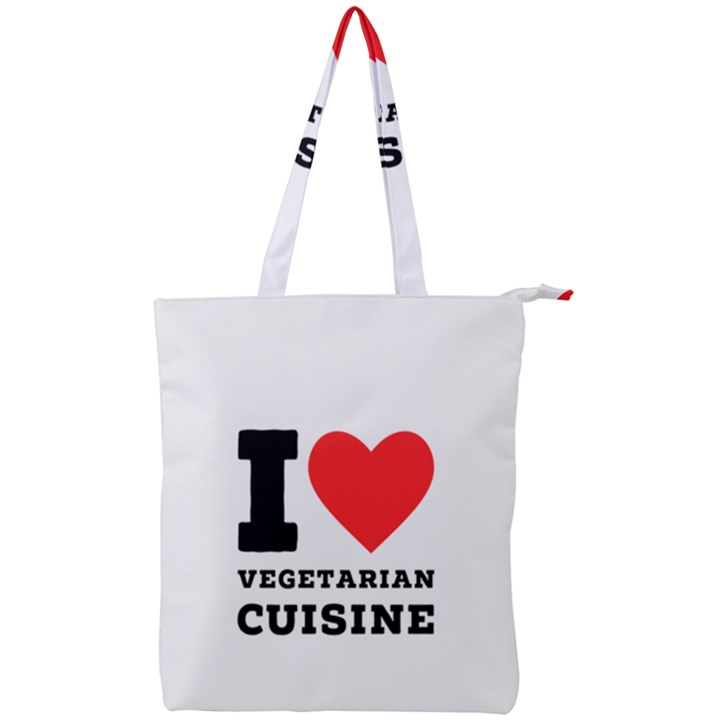 I love vegetarian cuisine  Double Zip Up Tote Bag