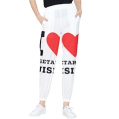 I Love Vegetarian Cuisine  Women s Tapered Pants by ilovewhateva