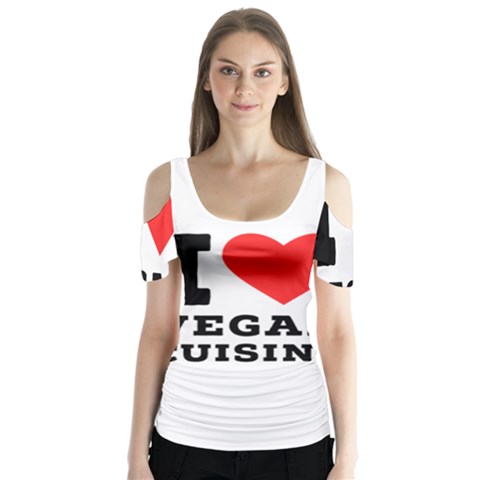 I Love Vegan Cuisine Butterfly Sleeve Cutout Tee  by ilovewhateva