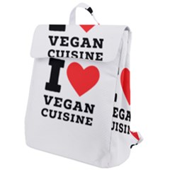 I Love Vegan Cuisine Flap Top Backpack by ilovewhateva