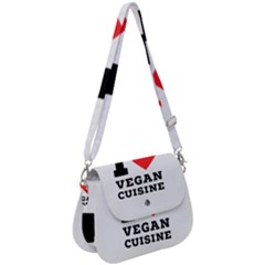 I Love Vegan Cuisine Saddle Handbag by ilovewhateva