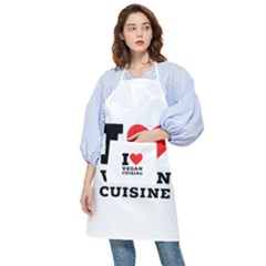 I Love Vegan Cuisine Pocket Apron by ilovewhateva