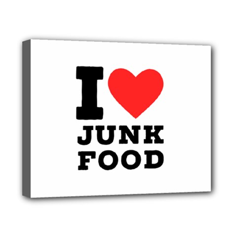 I Love Junk Food Canvas 10  X 8  (stretched)