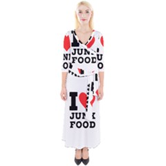 I Love Junk Food Quarter Sleeve Wrap Maxi Dress by ilovewhateva