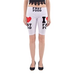 I Love Fast Food Yoga Cropped Leggings by ilovewhateva