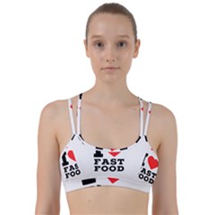 I Love Fast Food Line Them Up Sports Bra by ilovewhateva