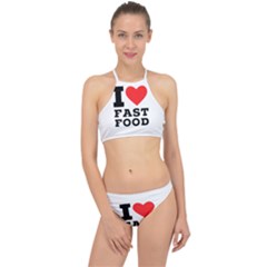 I Love Fast Food Racer Front Bikini Set by ilovewhateva