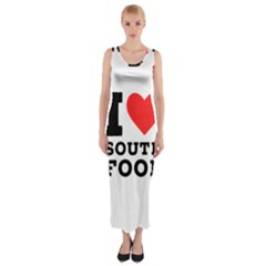 I Love South Food Fitted Maxi Dress by ilovewhateva