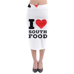 I Love South Food Midi Pencil Skirt by ilovewhateva