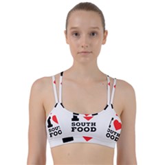 I Love South Food Line Them Up Sports Bra by ilovewhateva