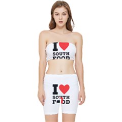 I Love South Food Stretch Shorts And Tube Top Set by ilovewhateva