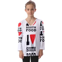 I Love South Food Kids  V Neck Casual Top by ilovewhateva