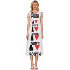 I Love South Food V-neck Drawstring Shoulder Sleeveless Maxi Dress by ilovewhateva