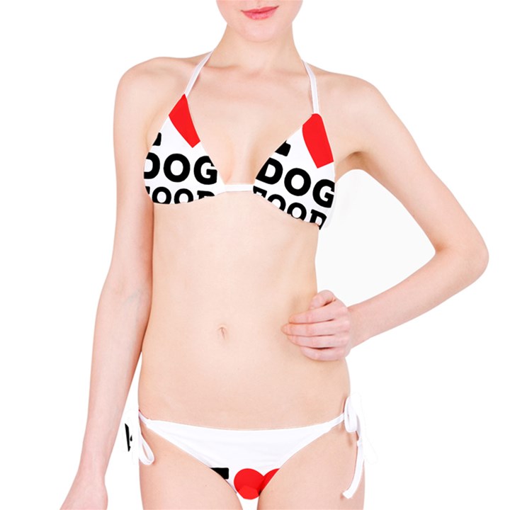 I love dog food Classic Bikini Set