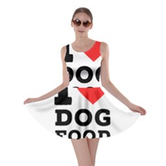 I Love Dog Food Skater Dress by ilovewhateva