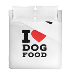 I Love Dog Food Duvet Cover Double Side (full/ Double Size) by ilovewhateva