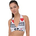 I love dog food Halter Plunge Bikini Top View1