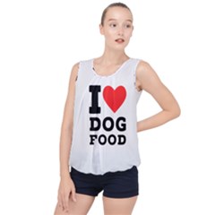 I Love Dog Food Bubble Hem Chiffon Tank Top by ilovewhateva