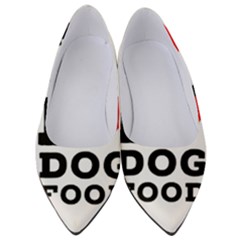 I Love Dog Food Women s Low Heels by ilovewhateva