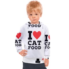 I Love Cat Food Kids  Hooded Pullover by ilovewhateva