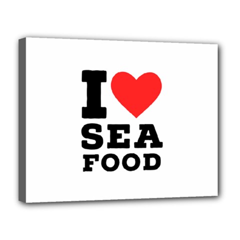 I Love Sea Food Canvas 14  X 11  (stretched) by ilovewhateva