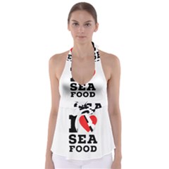 I Love Sea Food Babydoll Tankini Top by ilovewhateva