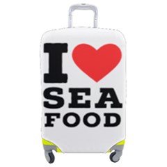 I Love Sea Food Luggage Cover (medium) by ilovewhateva